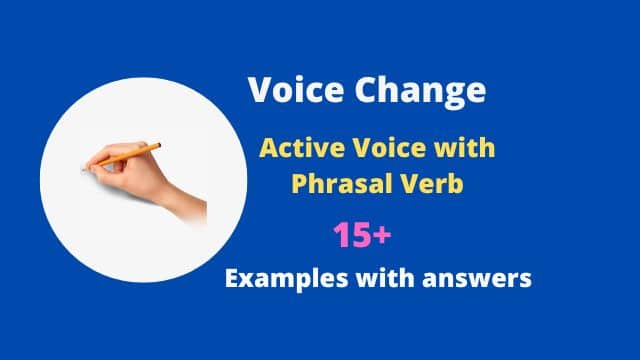 Active Voice with Phrasal Verb