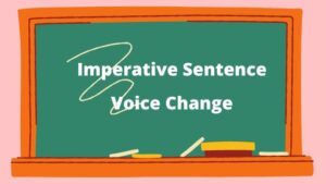 Voice Change of Imperative Sentence 