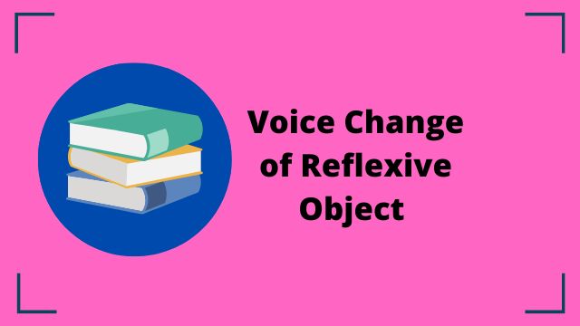 Voice Change of Reflexive Object