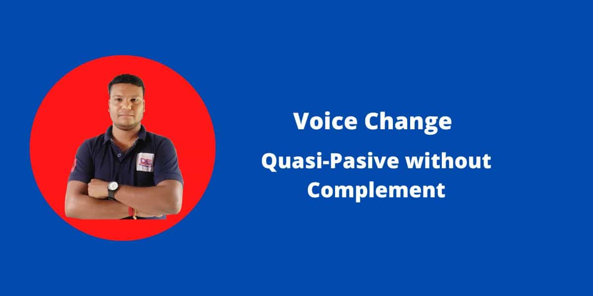 Quasi-Passive Voice without Complement