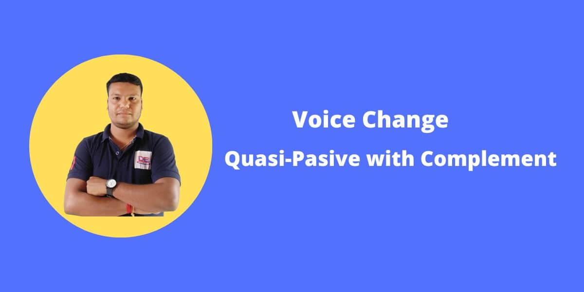 Quasi-passive Voice with ComplementQuasi-passive Voice with Complement