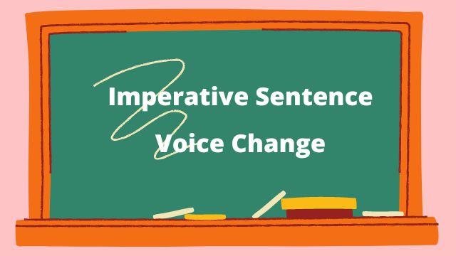 voice-change-of-imperative-sentence-in-details-digital-english