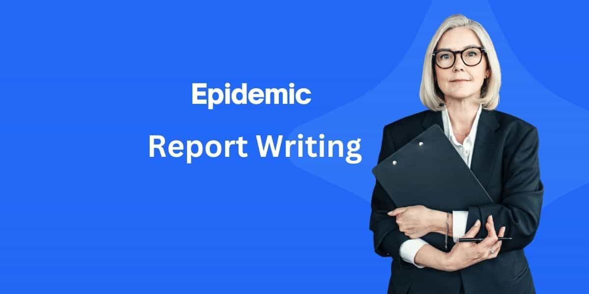 Epidemic Report Writing