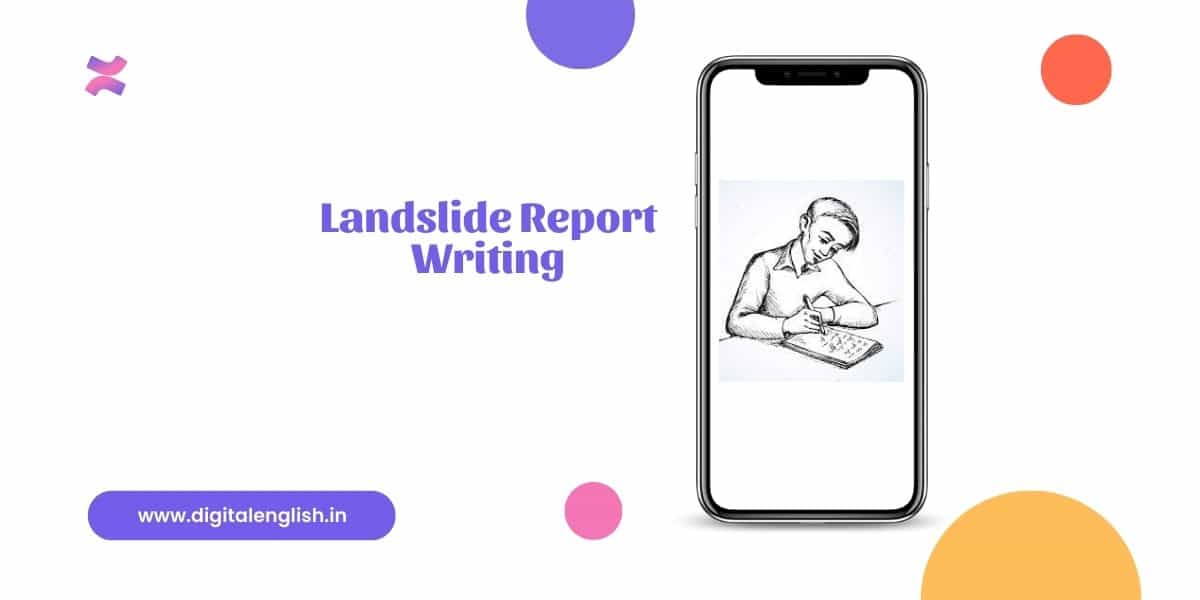 Landslide Report Writing